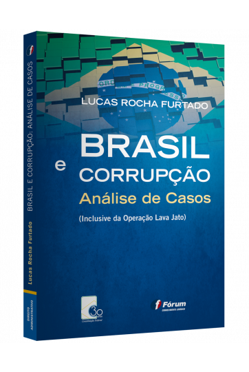 BRASIL E CORRUPÇÃO Análises de Casos